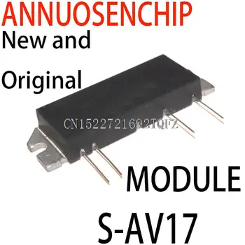 1 шт. новый и оригинальный модуль S AV17 SAV17 S-AV17 (K2) S-AV17