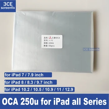 50шт 250 мкм прозрачного оптического клея OCA для iPad 6 6.7 7 7.9 8 8.3 9.7 10 10.5 10.9 11 12 12.9 дюймовое стекло ЖК-дисплея