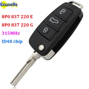 Складной Дистанционный Ключ Без ключа 3 кнопки 315 МГц с чипом ID48 для Audi A3 TT 2004-2013 8P0837220G 8P0837220E с лезвием HU66